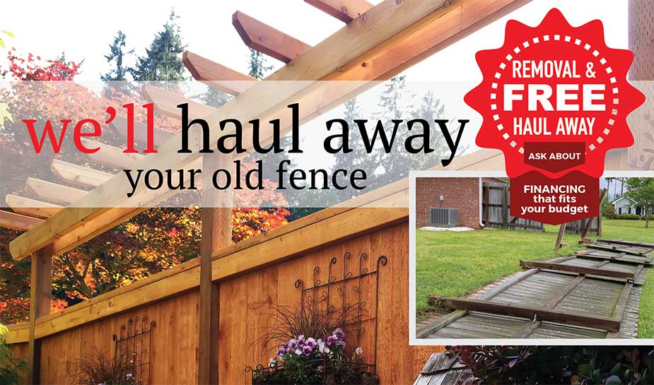 We'll haul away your old fence